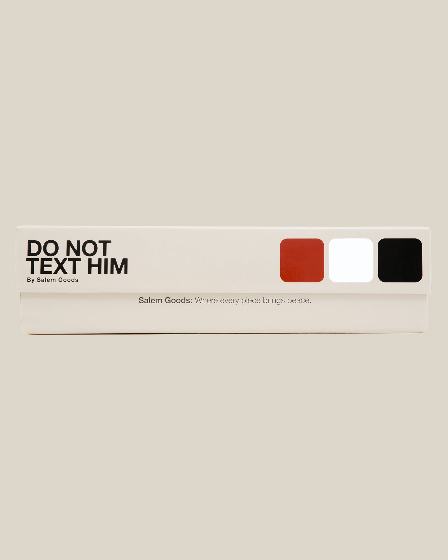 Do Not Text Him